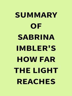 cover image of Summary of Sabrina Imbler's How Far the Light Reaches